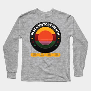 Black History  month Long Sleeve T-Shirt